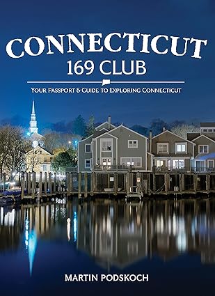 connecticut 169 club your passport and guide to exploring connecticut new editon #5 1st edition martin
