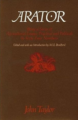 arator being a series of agricultural essays practical and political in sixty four numbers 1st edition john