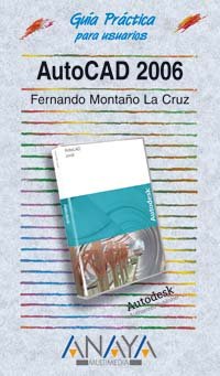 autocad 2006 1st edition fernando montaa o la cruz 8441519145, 978-8441519145