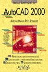 autocad 2000 1st edition antonio manuel reyes 844150928x, 978-8441509283