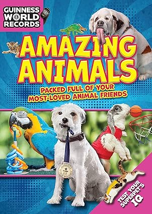 guinness world records amazing animals packed full of your most loved animal friends 1st edition guinness