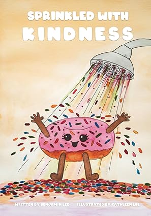 sprinkled with kindness 1st edition benjamin lee ,kathleen lee 0983226229, 978-0983226222