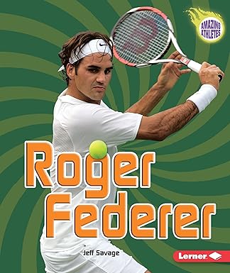 roger federer 1st edition jeff savage 1580137938, 978-1580137935