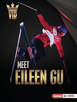 meet eileen gu skiing superstar 1st edition margaret j goldstein 1728478618, 978-1728478616