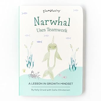 narwhal uses teamwork a lesson in growth mindset 1st edition kelly oriard ,callie christensen ,theresa