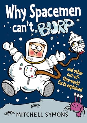 why spacemen cant burp 1st edition mitchell symons 0857530976, 978-0857530974