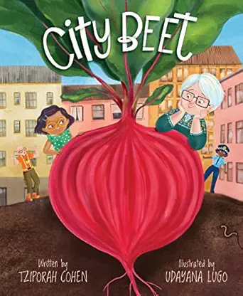 city beet 1st edition tziporah cohen ,udayana lugo 1534112715, 978-1534112711