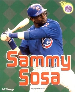 sammy sosa 1st edition jeff savage 0822536722, 978-0822536727