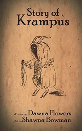 story of krampus a short horror story for children 1st edition dawna flowers ,shawna bowman 171738546x,
