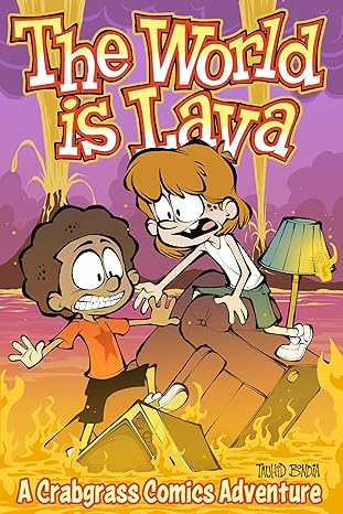 the world is lava a crabgrass comics adventure 1st edition tauhid bondia 1524890456, 978-1524890452
