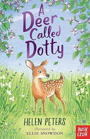deer called dotty 1st edition helen peters ,ellie snowdon 1788008324, 978-1788008327