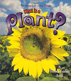 what is a plant 1st edition bobbie kalman 0865059594, 978-0865059597