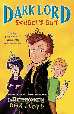 dark lord schools out 1st edition jamie thomson 0802735223, 978-0802735225