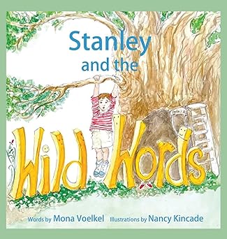 stanley and the wild words 1st edition mona voelkel ,nancy kincade 1737695529, 978-1737695523