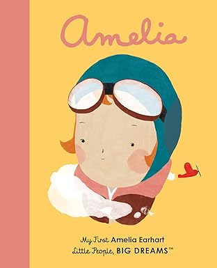 amelia earhart my first amelia earhart 1st edition maria isabel sanchez vegara ,mariadiamantes 178603252x,