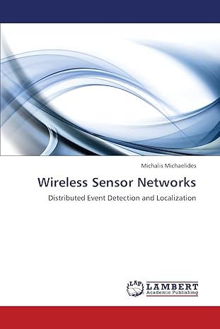 wireless sensor networks distributed event detection and localization 1st edition michalis michaelides