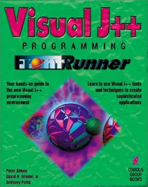 visual j++ programming frontrunner the quickest way to learn visual j++ microsofts new java programming tool