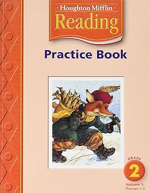 houghton mifflin reading practice book level 2 vol 1 themes 1 3 1st edition not available 0618384723,