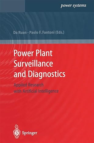power plant surveillance and diagnostics applied research with artificial intelligence 1st edition da ruan