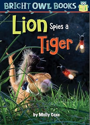 lion spies a tiger 1st edition molly coxe 1635921074, 978-1635921076