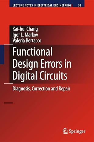 functional design errors in digital circuits diagnosis correction and repair 1st edition kai hui chang ,igor