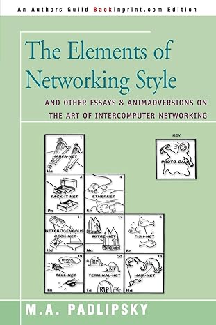 the elements of networking style and other essays and animadversions on the art of intercomputer networking