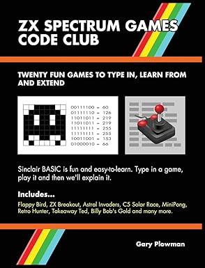 zx spectrum games code club twenty fun games to code and learn 1st edition gary plowman 0993474454,