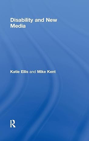 disability and new media 1st edition katie ellis ,mike kent 0415871352, 978-0415871358