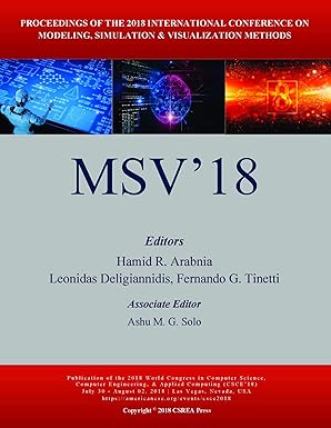 modeling simulation and visualization methods 1st edition hamid r arabnia ,leonidas deligiannidis ,fernando g