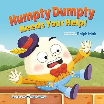 humpty dumpty needs your help 1st edition ralph mab 6210634796, 978-6210634792
