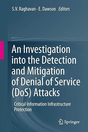an investigation into the detection and mitigation of denial of service attacks critical information