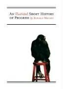 an illustrated short history of progress 1st edition ronald wright 0887842062, 978-0887842061