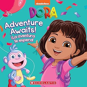 dora adventure awaits / a la aventura te espera 1st edition kiara valdez ,erik doescher 1546120262,