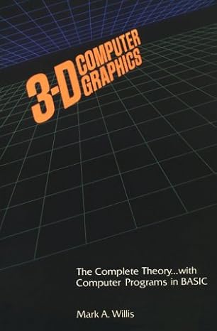 3 d computer graphics perspective drawing with the computer 1st edition mark a willis 0875670415,