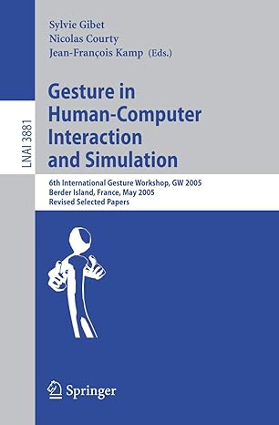 gesture in human computer interaction and simulation 6th international gesture workshop gw 2005 berder island
