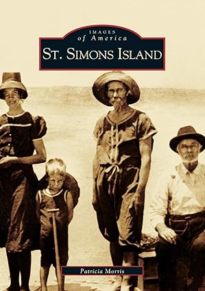 st simons island 1st edition patricia morris 0738515868, 978-0738515861