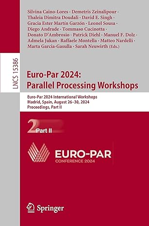 euro par 2024 parallel processing workshops euro par 2024 international workshops madrid spain august 26a 30