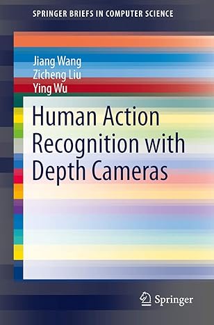 human action recognition with depth cameras 1st edition jiang wang ,zicheng liuying wu 3319045601,