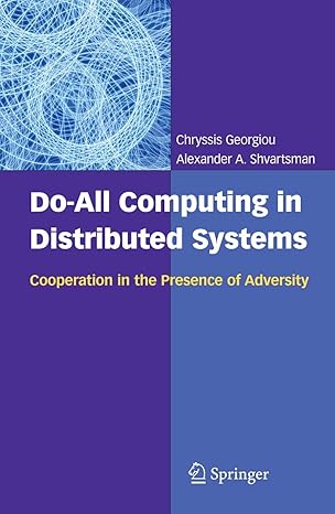 do all computing in distributed systems cooperation in the presence of adversity 1st edition chryssis