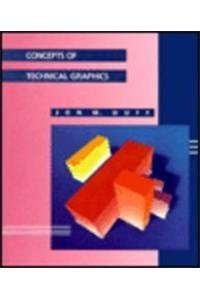 concepts of technical graphics 1st edition jon m duff 0534918603, 978-0534918606