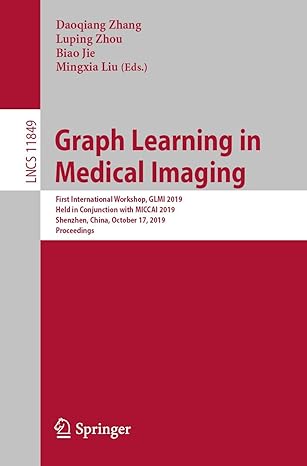 graph learning in medical imaging first international workshop glmi 2019 held in conjunction with miccai 2019