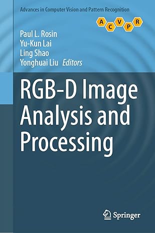 rgb d image analysis and processing 1st edition paul l rosin ,yu kun lai ,ling shao ,yonghuai liu 3030286029,