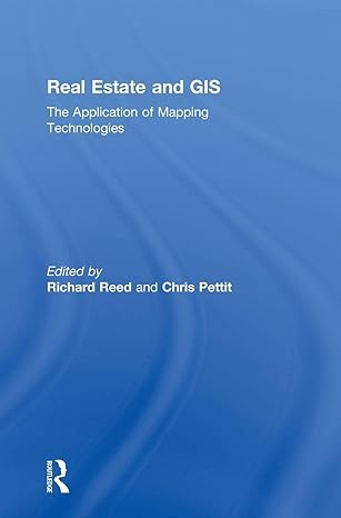 real estate and gis the application of mapping technologies 1st edition richard reed ,chris pettit