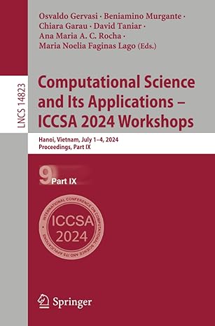 computational science and its applications a iccsa 2024 workshops hanoi vietnam july 1a 4 2024 proceedings