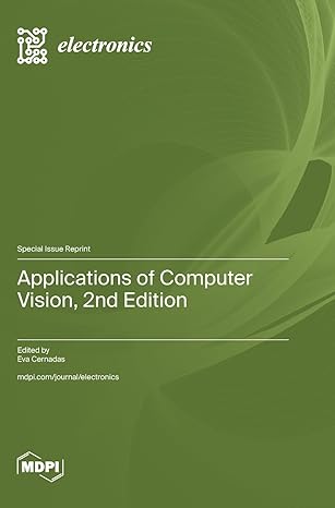 applications of computer vision 1st edition eva cernadas 3725838674, 978-3725838677