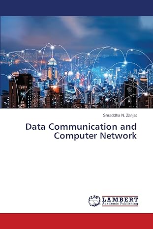 data communication and computer network 1st edition shraddha n zanjat 6208425670, 978-6208425678