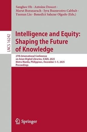intelligence and equity shaping the future of knowledge 27th international conference on asian digital