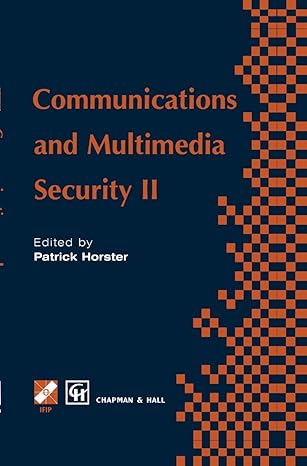 communications and multimedia security ii 1st edition patrick horster 0412797801, 978-0412797804