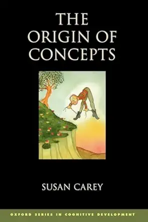 the origin of concepts 1st edition susan carey 0199838801, 978-0199838806