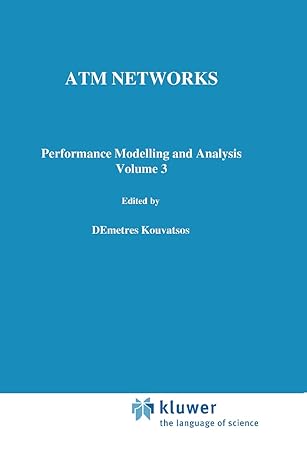 atm networks performance modelling and evaluation vol 3 1st edition demetres d kouvatsos 0412809702,